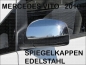 Preview: MB Spiegelkappen Chrom Vito W639 Edelstahl ab 2010