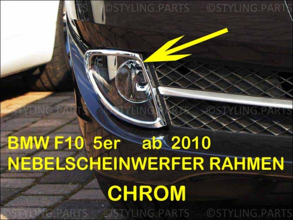 Fit on BMW F10 F11 5er Limousine & Touring 01/10-07/13 CHROMEFRAMES FOR FOGLIGHT